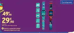 Intermarché Hyper Lexibook montre connectée enfant offre