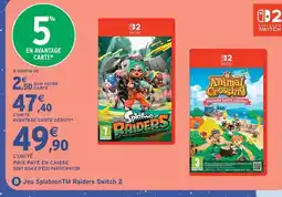 Intermarché Hyper Nintendo switch jeu splatoontm raiders switch 2 offre