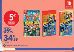 Intermarché Hyper Nintendo jeu paw patrol mission dino u&i offre