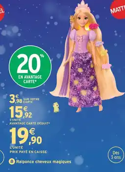 Intermarché Hyper Disney princesses raiponce cheveux magiques offre