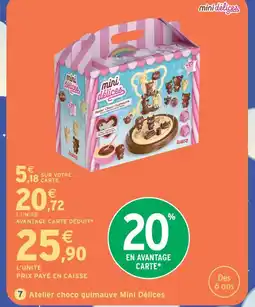 Intermarché Hyper Lansay atelier choco guimauve mini délices offre
