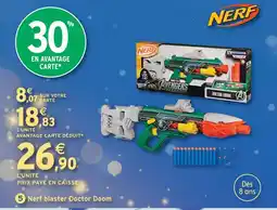 Intermarché Hyper Nerf blaster doctor doom offre
