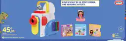 Intermarché Hyper Little tikes story dream machine et contes offre