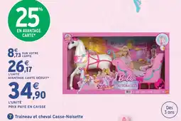 Intermarché Hyper Barbie traineau et cheval casse-noisette offre