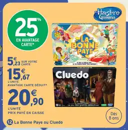 Intermarché Hyper Hasbro gaming la bonne paye ou cluedo offre