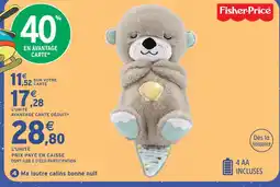 Intermarché Hyper Fisher-price ma loutre calins bonne nuit offre