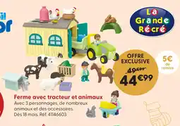 La Grande Récré Ferme avec tracteur et animaux offre