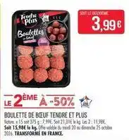 Match Tendre et plus - boulette de bœuf offre