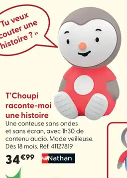 La Grande Récré T'choupi raconte-moi une histoire offre