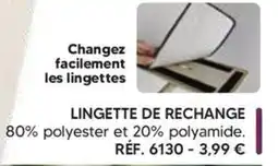 Shopix LINGETTE DE RECHANGE offre