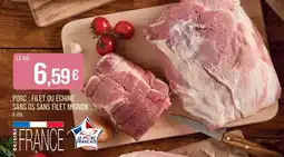 Match Porc : filet ou échine sans os sans filet mignon offre