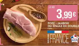 Match Porc : jambon ou épaule en rouelle offre