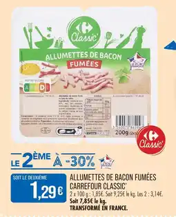 Match Carrefour classic’ allumettes de bacon fumées offre