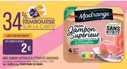 Match Madrange mon jambon supérieur à l'étouffée offre