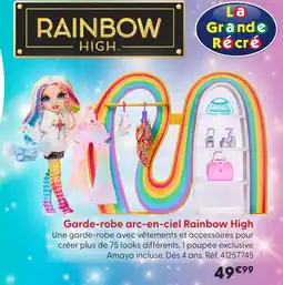 La Grande Récré Garde-robe arc-en-ciel rainbow high offre