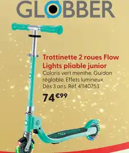 La Grande Récré Globber trottinette 2 roues flow lights pliable junior offre