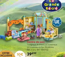 La Grande Récré La grande récré centre de soin offre