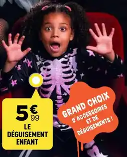 Centrakor LE DÉGUISEMENT ENFANT offre