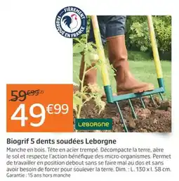 Jardiland Leborgne Biogrif 5 dents soudées offre