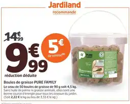 Jardiland PURE FAMILY Boules de graisse offre