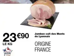 Monoprix Jambon cuit des Monts du Lyonnais offre