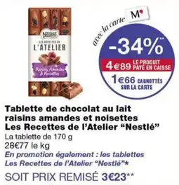 Monoprix Nestlé Les Recettes de l'Atelier offre