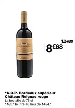 Monoprix Château Reignac rouge offre