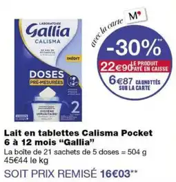Monoprix Gallia Lait en tablettes Calisma Pocket offre