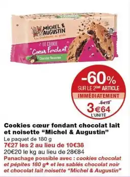 Monoprix Michel & Augustin Cookies cœur fondant chocolat lait et noisette offre