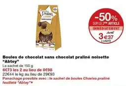 Monoprix Abtey Boules de chocolat sans chocolat praliné noisette offre