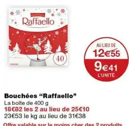 Monoprix Raffaello Bouchées offre