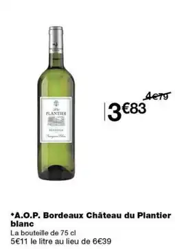 Monoprix Château du Plantier blanc offre