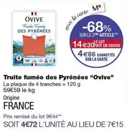 Monoprix OVIVE Truite Fumée DES PYRÉNÉES offre