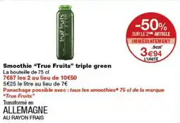 Monoprix True Fruits Smoothie triple green offre