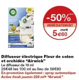 Monoprix Airwick Diffuseur électrique Fleur de coton et orchidée offre