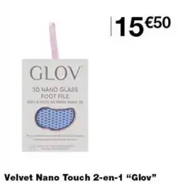 Monoprix GLOV 3D NANO GLASS FOOT FILE offre