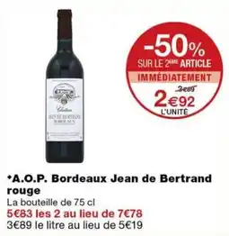 Monoprix Jean de Bertrand A.O.P. Bordeaux rouge offre