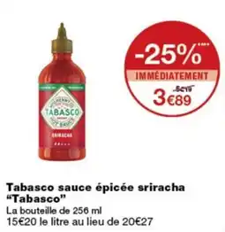 Monoprix Tabasco sauce épicée sriracha offre