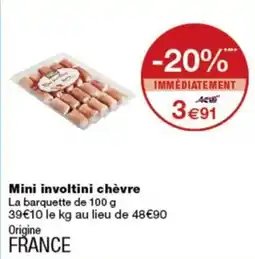 Monoprix Mini involtini chèvre offre