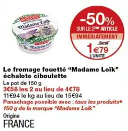 Monoprix Madame Loïk fromage fouetté échalote ciboulette offre