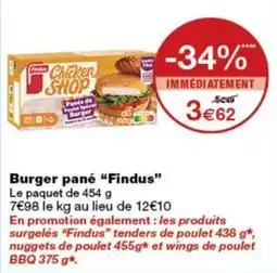 Monoprix Findus Burger pané offre