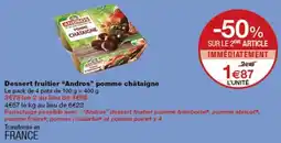Monoprix Andros dessert fruitier pomme chataigne offre