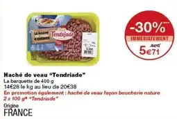 Monoprix Tendriade Haché de veau offre
