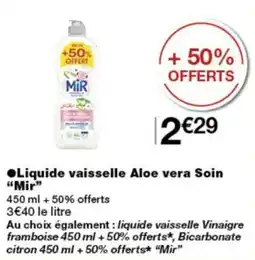 Monoprix Mir Liquide vaisselle Aloe vera Soin offre