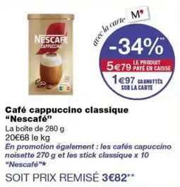 Monoprix Nescafé Café cappuccino classique offre