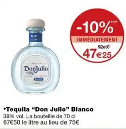 Monoprix Don Julio Tequila Blanco offre