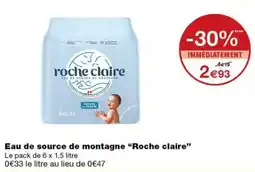 Monoprix roche claire Eau de source de montagne offre