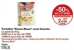 Monoprix Nonna Rina Tortellini carni bianche offre