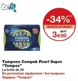 Monoprix Tampax Tampons Compak Pearl Super offre