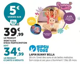 Hyper U Gipsy Toys Lapin Bunny Bella offre